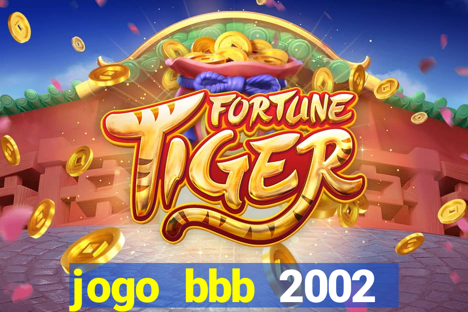 jogo bbb 2002 download android